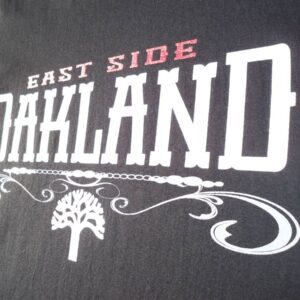 EAST SIDE OAKLAND T-Shirt